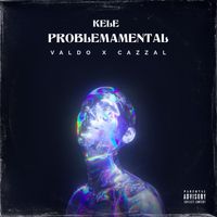Kele - Problema Mental (Explicit)