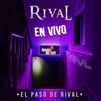 Rival - El Paso De Rival (En Vivo)