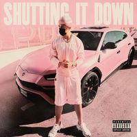 Cass - Shutting It Down (Explicit)