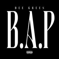 Dee Green - B.A.P (Explicit)