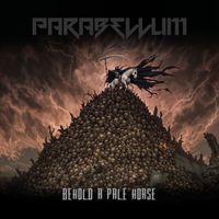 Parabellum - Behold a Pale Horse (Explicit)