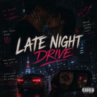 Ernesto - Late Night Drive (Explicit)