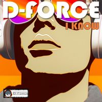 D-Force - I Know
