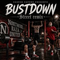 Casper Capone - Bustdown (Street Remix) (Explicit)
