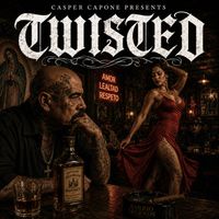 Casper Capone - Twisted (Explicit)