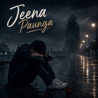 Rahul Sharma - Jeena Paunga