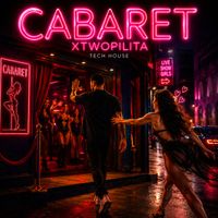 xtwopilita - CABARET (Explicit)