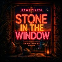 xtwopilita - STONE IN THE WINDOW