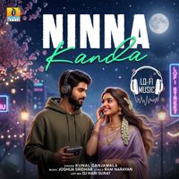 Kunal Ganjawala - Ninna Kanda (Lofi Mix)