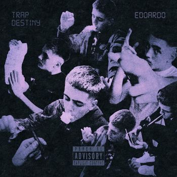 EDOARDO - Trap Destiny (Explicit)