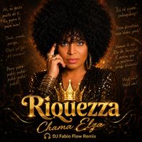 Riquezza - Chama Elza