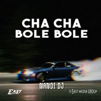 NANDI DJ - CHACHA BOLE BOLE