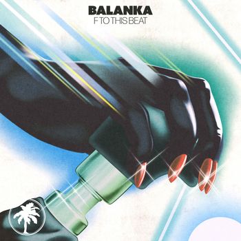 Balanka - F To This Beat (Explicit)