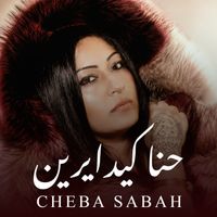 Cheba Sabah - Hna Kidayrin