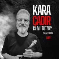 Yasar Taner - Kara Çadır İs mi Tutar