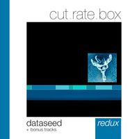 Cut.Rate.Box - Dataseed - Redux (Bonus Tracks)