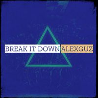 AlexGuz - Break It Down