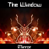 The Window - Mirror
