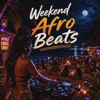 Various Artists - Weekend Afro Beats