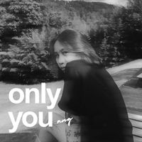 ANG - Only You