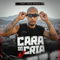 SOS - CARA DI CRIA #7 (Explicit)