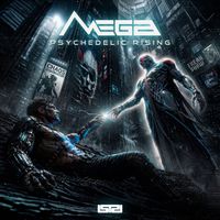 MEGA - Psychedelic Rising