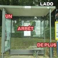 LADO - Un arrêt de plus