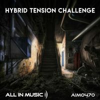 All In Music - Hybrid Tension Challenge