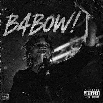 B2 - B4BOW! (Explicit)