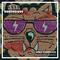 Mike Kerrigan - Sweat (feat. 7namez)