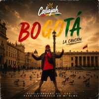 CALIAJAH - Bogotá (Explicit)