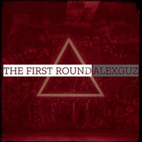 AlexGuz - The First Round