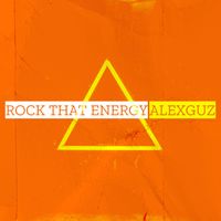 AlexGuz - Rock That Energy