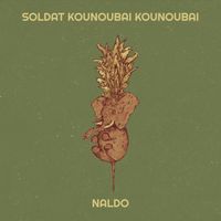 Naldo - Soldat Kounoubai Kounoubai (Explicit)