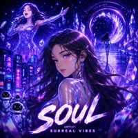 Surreal vibes - SOUL