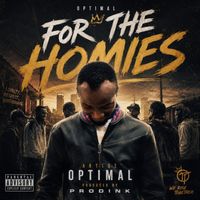 OPTIMAL - for the homies (Explicit)