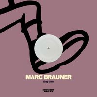 Marc Brauner - Bay Bae
