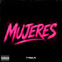 TOSCA - Mujeres (Explicit)