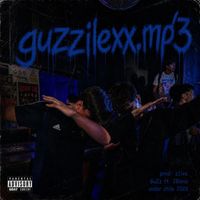 GuZz - guzzilexx.mp3 (Explicit)