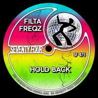 Filta Freqz - Hold Back