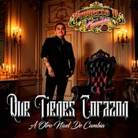 PROYECTO B KUMBIA - Que Tienes Corazon