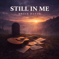 Brian David - Still in Me