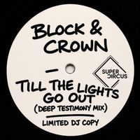 Block & Crown - Till the Lights Go Out