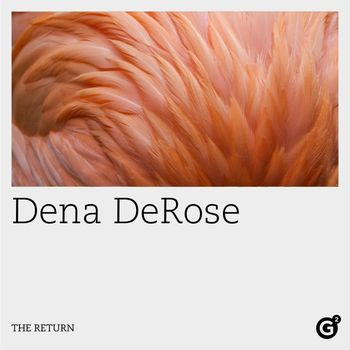 Dena DeRose - The Return