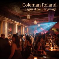 Coleman Roland - Figurative Language