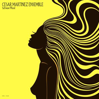 Cesar Martinez Ensemble - Saltwave Mood