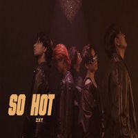 ZXT - So Hot