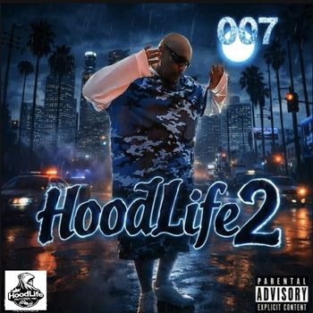007 - HoodLife 2 (Explicit)