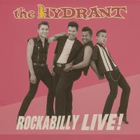 The Hydrant - Rockabilly Live!