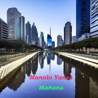 Manolo Yanes - Mañana